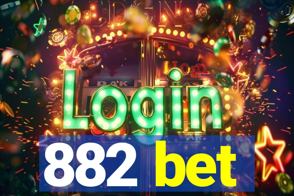 882 bet
